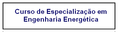 Curso de Especializao em Engenharia Energtica